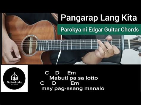 Pangarap Lang Kita Guitar Chords by Artist Parokya ni Edgar.